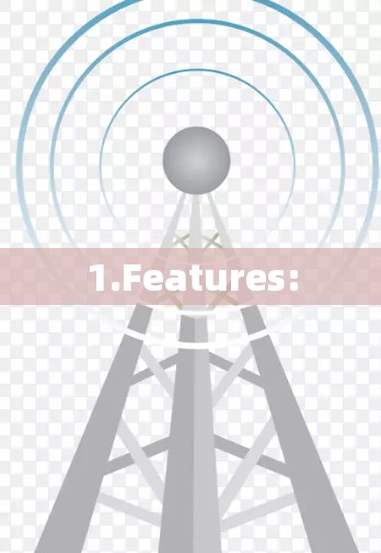 1.Features: